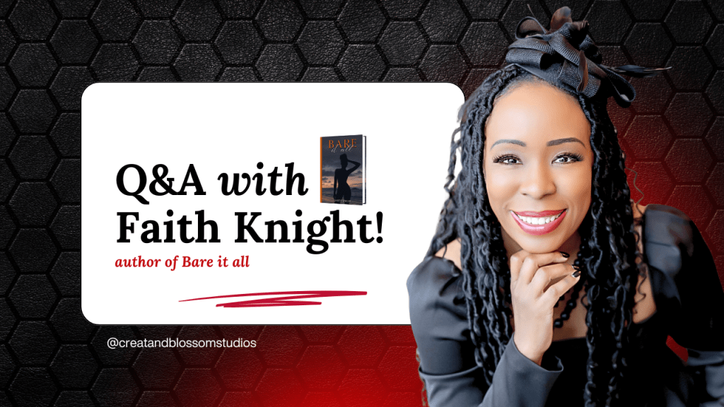 Q & A with Faith Knight